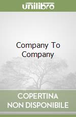 Company To Company libro