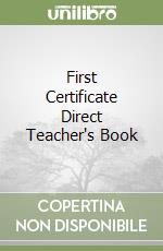 First Certificate Direct Teacher's Book libro