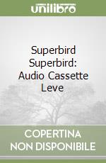 Superbird Superbird: Audio Cassette Leve libro