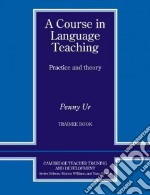 Course in Language Teaching Trainee Book libro