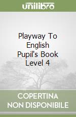 Playway To English Pupil's Book Level 4 libro