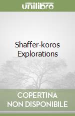 Shaffer-koros Explorations libro