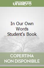 In Our Own Words Student's Book