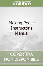 Making Peace Instructor's Manual libro