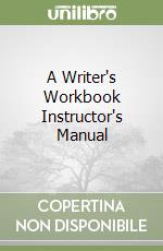 A Writer's Workbook Instructor's Manual libro