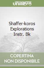 Shaffer-koros Explorations Instr. Bk