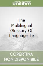 The Multilingual Glossary Of Language Te