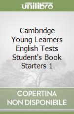 Cambridge Young Learners English Tests Student's Book Starters 1 libro