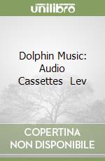 Dolphin Music: Audio Cassettes (2) Lev libro