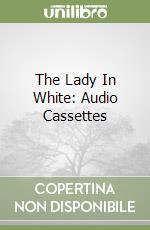 The Lady In White: Audio Cassettes libro