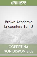 Brown Academic Encounters Tch B