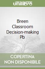 Breen Classroom Decision-making Pb libro