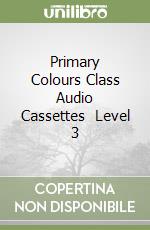 Primary Colours Class Audio Cassettes (2) Level 3