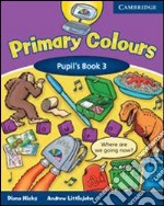 Hicks Primary Colours 3 Pupil Bk libro