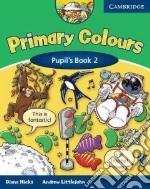 Hicks Primary Colours 2 Pupil Bk libro