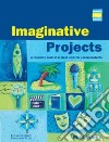 Imaginative Projects libro