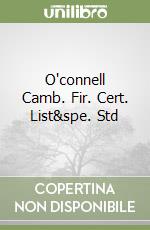 O'connell Camb. Fir. Cert. List&spe. Std