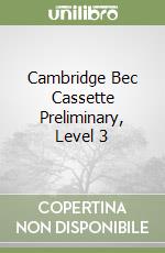 Cambridge Bec Cassette Preliminary, Level 3 libro