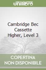 Cambridge Bec Cassette Higher, Level 3 libro
