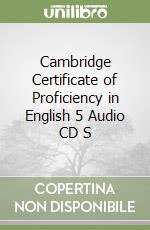 Cambridge Certificate of Proficiency in English 5 Audio CD S libro