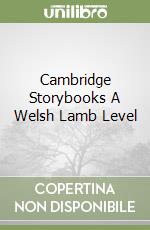 Cambridge Storybooks A Welsh Lamb Level libro