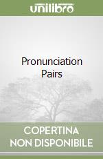 Pronunciation Pairs