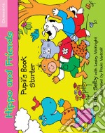 Hippo and Friends. Pupil's Book Starter libro