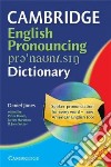 Cambridge English Pronouncing Dictionary libro