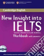 New Insight into Ielts. Workbook Pack libro