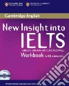 New Insight into Ielts. Workbook Pack libro