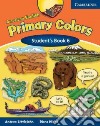 Hicks Primary Colours 6 Pupil Bk libro di HICKS-LITTLEJOHN