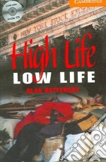 High Life, Low Life Book and Audio CD Pack: Level 4 libro