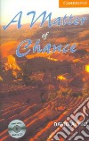 Matter of Chance Book and Audio CD Pack libro