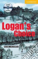 Logan's Choice Book and Audio CD Pack: Level 2 libro