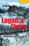 Logan's Choice Book and Audio CD Pack: Level 2 libro