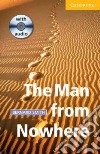 Man from Nowhere Book and Audio CD Pack: Level 2 libro