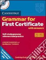 Cambridge grammar for first certificate. With answers. Per le Scuole superiori. Con CD Audio libro