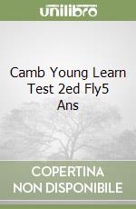 Camb Young Learn Test 2ed Fly5 Ans