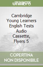 Cambridge Young Learners English Tests Audio Cassette, Flyers 5 libro