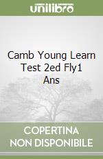 Camb Young Learn Test 2ed Fly1 Ans