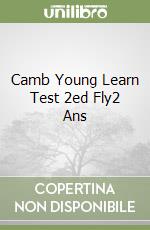 Camb Young Learn Test 2ed Fly2 Ans libro