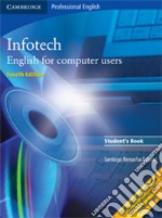 Infotech. Per le Scuole superiori libro