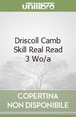 Driscoll Camb Skill Real Read 3 Wo/a libro