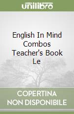 English In Mind Combos Teacher's Book Le libro