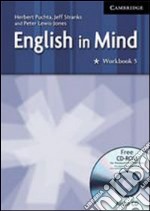 English in mind. Workbook. Level 5. Per le Scuole superiori. Con CD Audio. Con CD-ROM libro