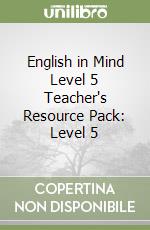 English in Mind Level 5 Teacher's Resource Pack: Level 5 libro