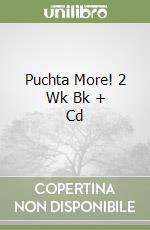 Puchta More! 2 Wk Bk + Cd libro