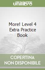 More! Level 4 Extra Practice Book libro