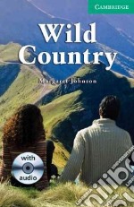 Wild Country Book/Audio CD Pack: Level 3 libro