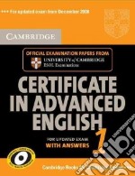 Cambridge Certificate in Advanced English 1 for Updated ...: libro